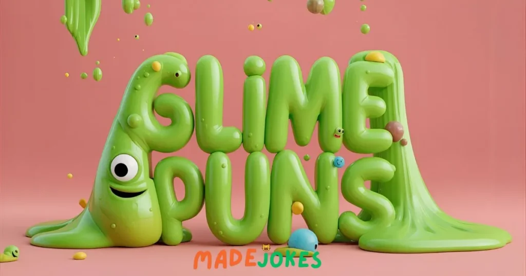 Clever Slime Puns