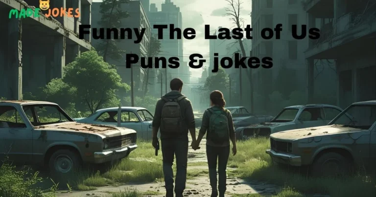 Last of Us Puns